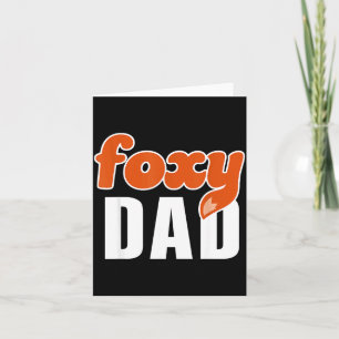 Foxy Dad Shirt Funny Father Gift Cute Fox Cartoon Card