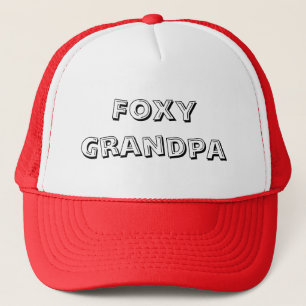 Foxy Grandpa Trucker Hat