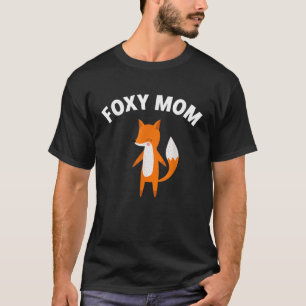 Foxy Mum Funny Mother s Day Fox Pun Joke T-Shirt
