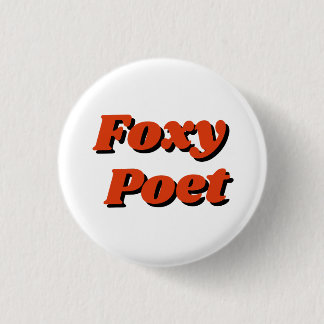 "Foxy Poet" Button