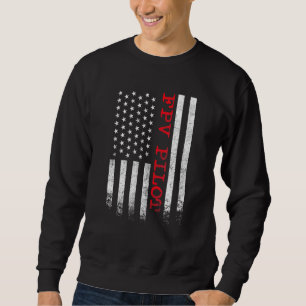 FPV Freestyle Racecopter Pilot Drone Drone Sweatshirt