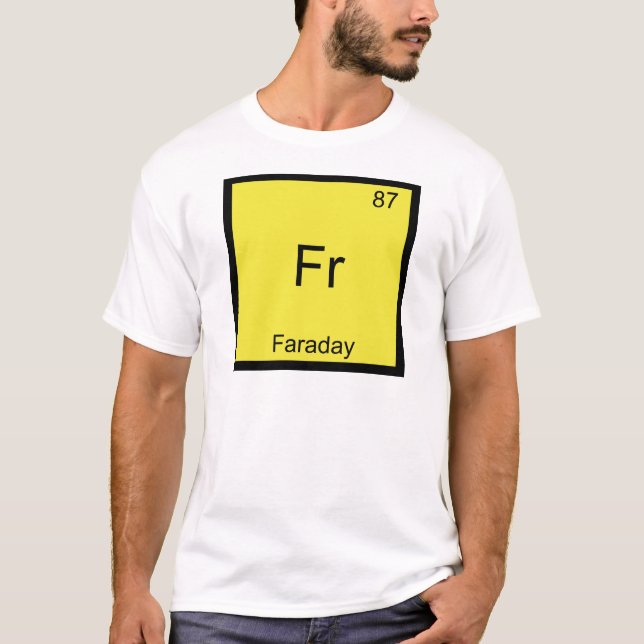 Fr - Faraday Funny Element Chemistry Symbol Tee (Front)