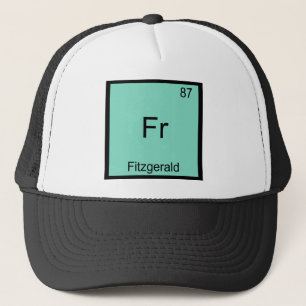 Fr - Fitzgerald Funny Chemistry Element Symbol Tee Trucker Hat