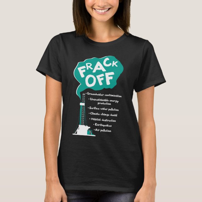 Frack Off T-Shirt (Front)