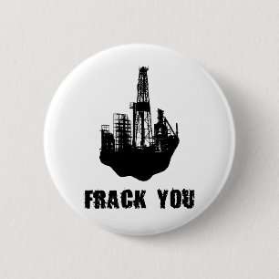 Frack You 6 Cm Round Badge