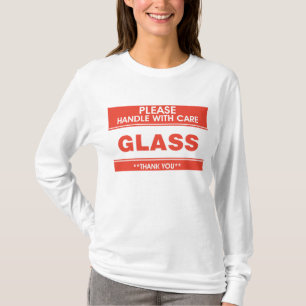Fragile Glass Handle With Care Warning T-Shirt