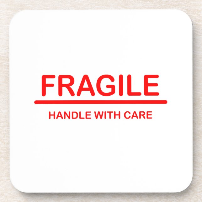 Fragile handle with care coaster (Front)