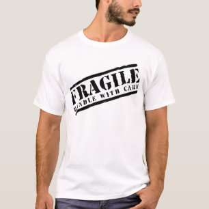 Fragile Handle with Care design T-Shirt