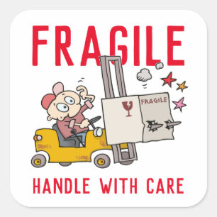 Fragile Handle With Care Funny Fork Lift Cartoon Square Sticker