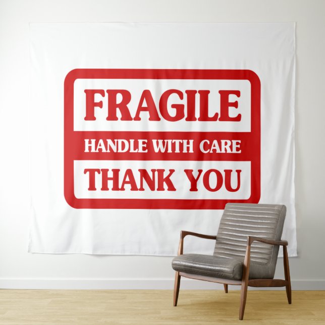 Fragile Handle With Care Tapestry (In Situ (Horizontal))