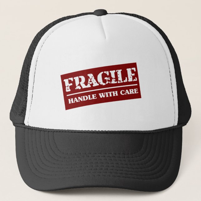 Fragile - Handle With Care Trucker Hat (Front)
