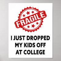 Fragile I Just Dropped My Kids Off At College Mum