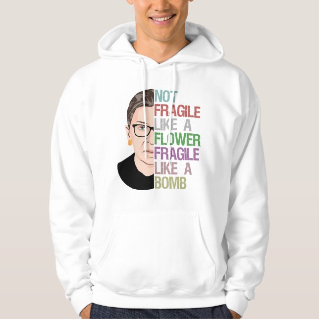 Fragile Like a Bomb RBG Hoodie (Front)