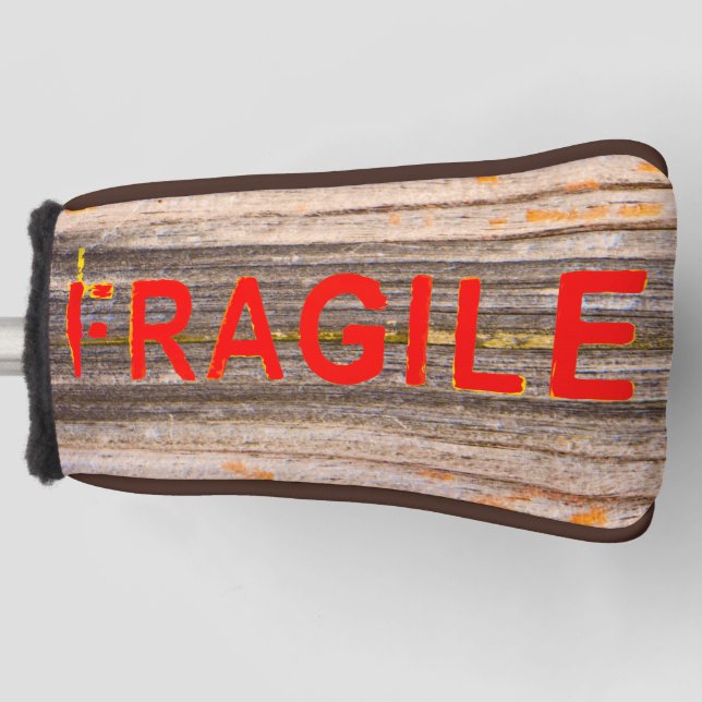 FRAGILE Markings - Torn Peeled - Wood Texture Golf Head Cover (Front)