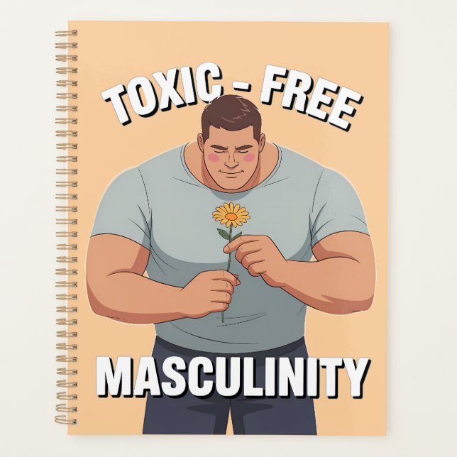 Fragile Masculinity Toxic-Free Masculinity Planner (Front)