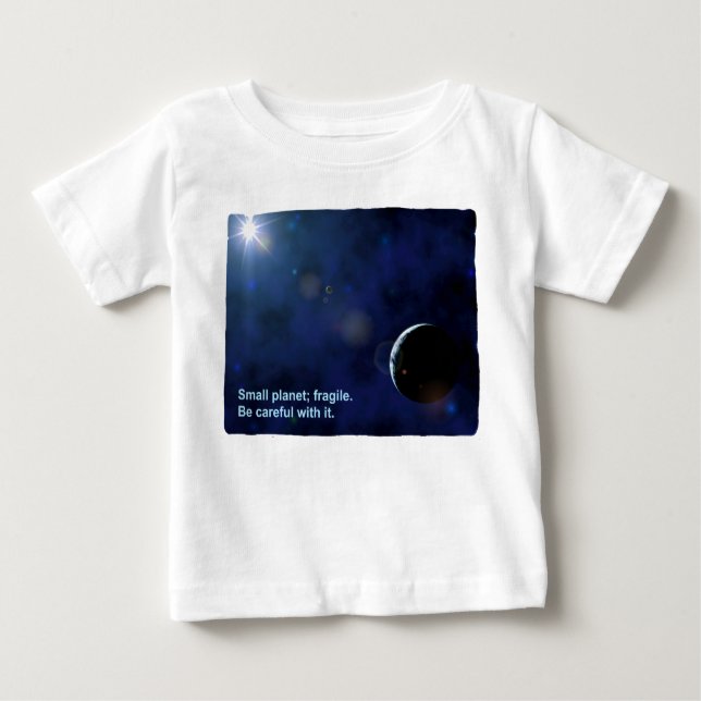 Fragile Planet Baby T-Shirt (Front)