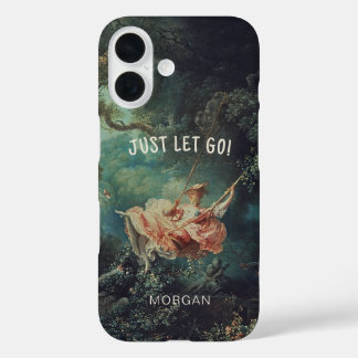 Fragonard The Swing Just Let Go Phone Case