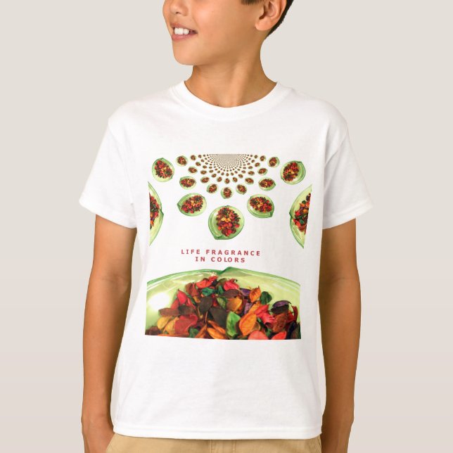 Fragrance of Life: Potpourri Inspirational Message T-Shirt (Front)