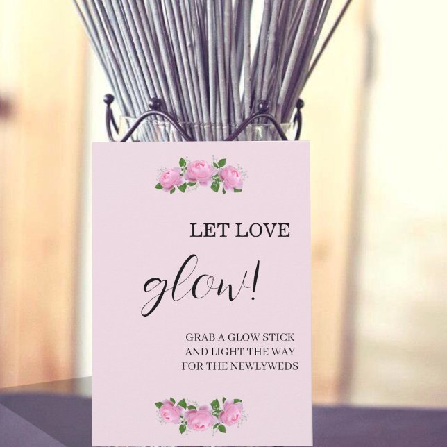 Fragrant Pink Roses  Let Love Glow Wedding Sign (Creator Uploaded)