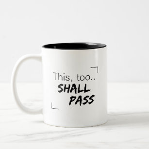 Frame Capture This too shall pass in svg Two-Tone Coffee Mug