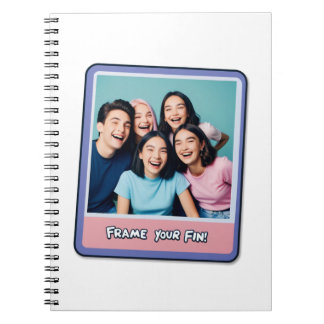 Frame Your Fun! 💕 Notebook