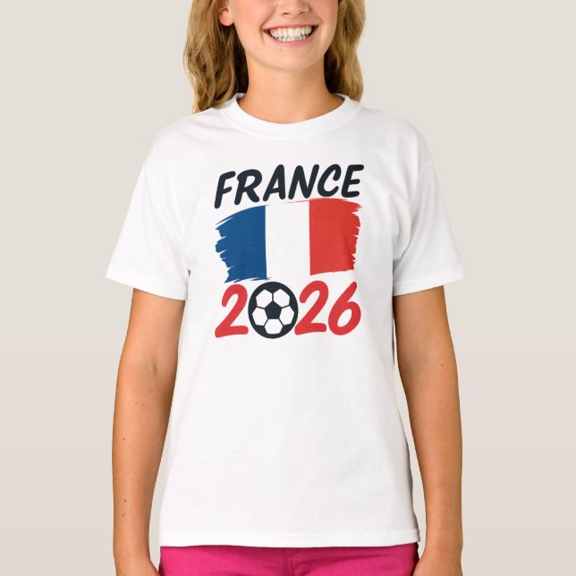 France 2026 Soccer Fan Design Flag Colors T-Shirt (Front)