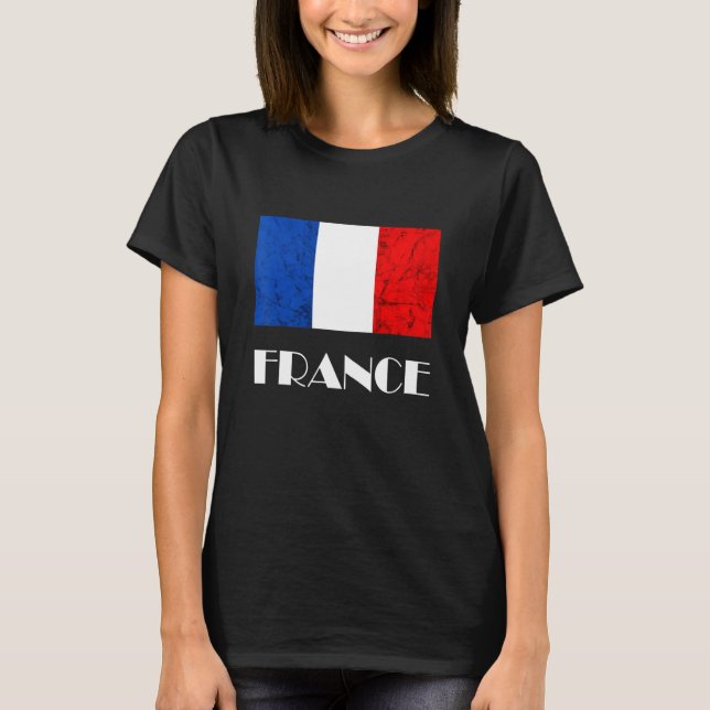 France Flag French Flag French Roots French Pride  T-Shirt (Front)