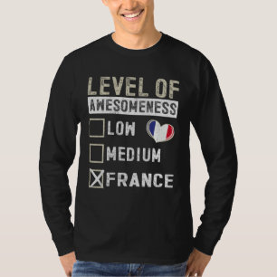 France Flag French Level Of Awesomeness T-Shirt