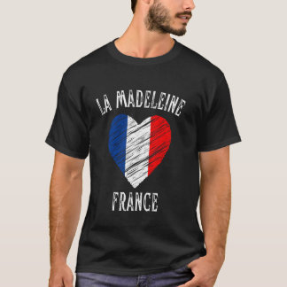 France Flag Heart La Madeleine City T-Shirt