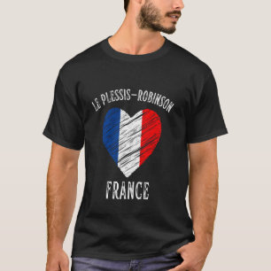 France Flag Heart Le Plessis Robinson City T-Shirt