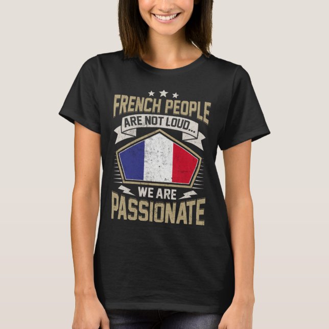 France Flag Passionate French Girls & Women T-Shirt (Front)