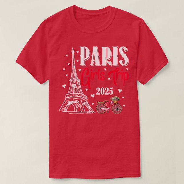 France Paris Girls Trip 2025 Summer Vacation Ladie T-Shirt (Design Front)