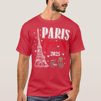 France Paris Girls Trip 2025 Summer Vacation Ladie T-Shirt