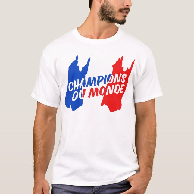 France Soccer Football Champions of the World T-Shirt (Front)