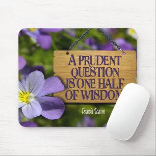 Francis Bacon Inspirational Quote "Wisdom" Mouse Pad