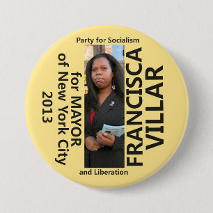 Francisca Villar for Mayor of NYC 2013 7.5 Cm Round Badge