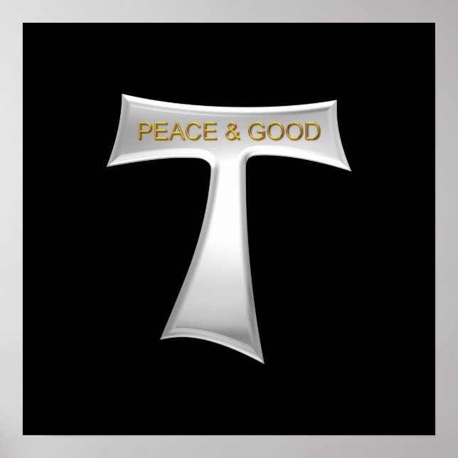 Franciscan Tau Cross Peace and Good Silver & Gold Poster (Front)