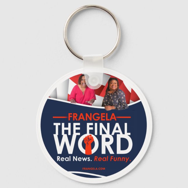 Frangela - "The Final Word" Keychain (Front)
