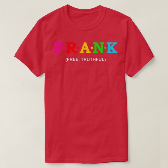 Frank Free Truthful T-Shirt (Design Front)