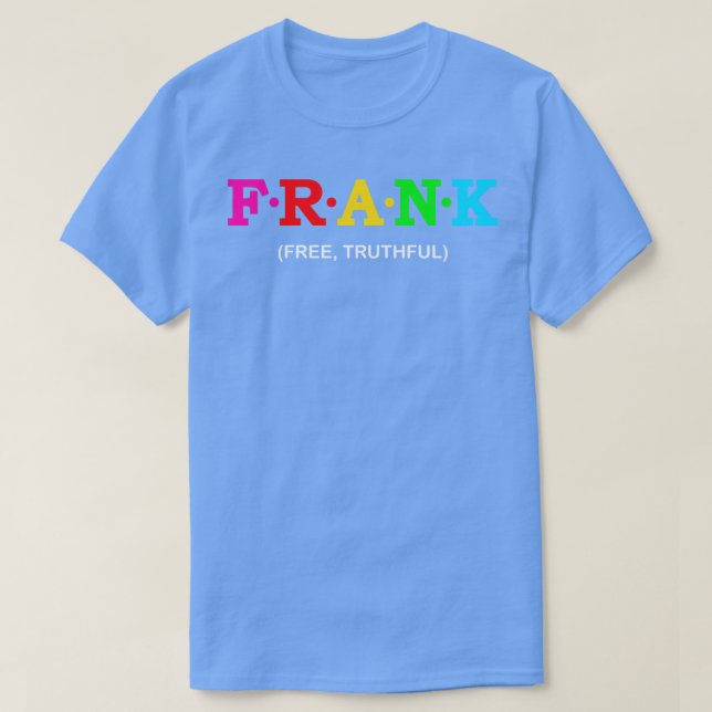 Frank Free Truthful T-Shirt (Design Front)