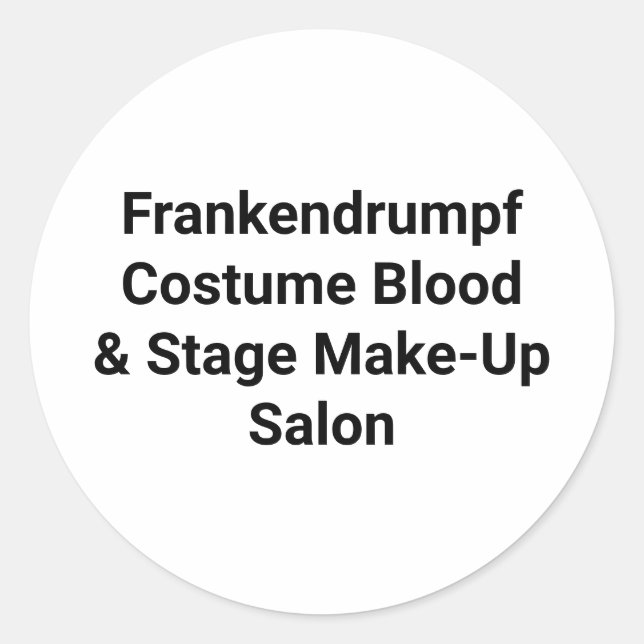 Frankendrumpf Costume Blood Hankamer Artjunkhaus  Classic Round Sticker (Front)