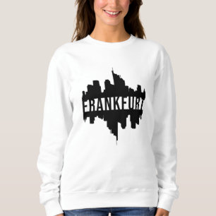 Frankfurt Germany City Cityscape Cool Funny Gift Sweatshirt