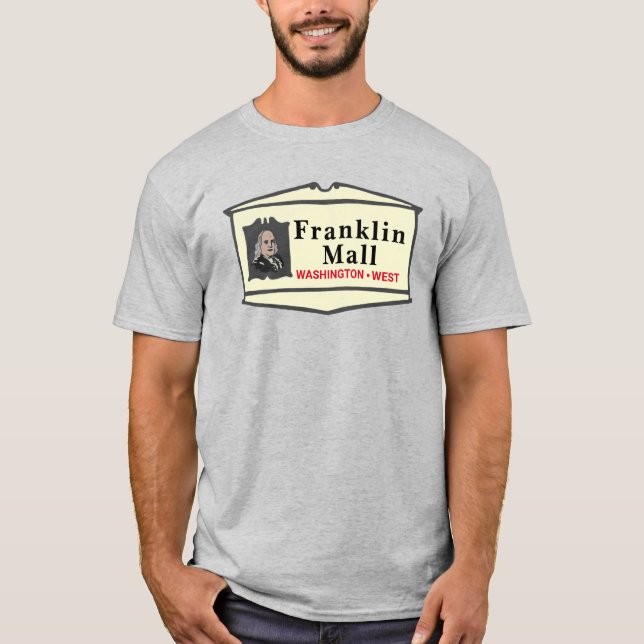 Franklin Mall T-Shirt (Front)