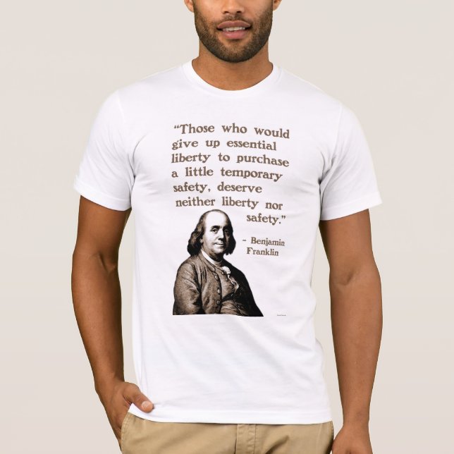 Franklin on Liberty and Safety T-Shirt (Front)