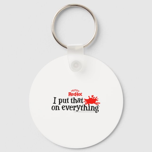 Frank's Redhot I Put That On Everything Hot Sauce  Key Ring (Front)