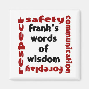 frank's word of wisdom magnet