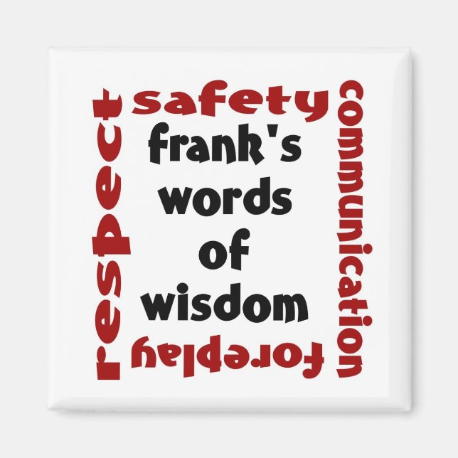 frank's word of wisdom magnet (Front)