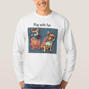 Französische Bulldogge play with fun T-Shirt