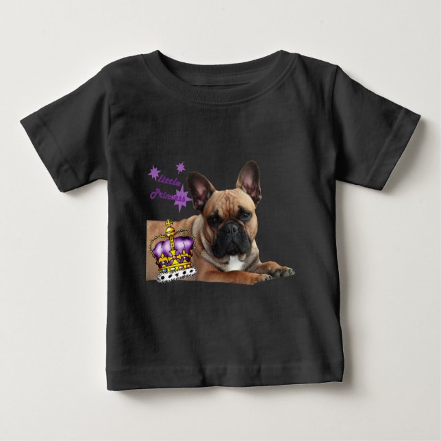 Französische Bulldogge Princess French Bulldog Baby T-Shirt (Front)