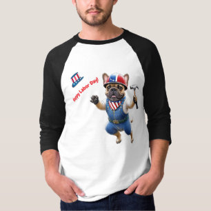 Französischen Bulldoggen Happy Labor Day T-Shirt